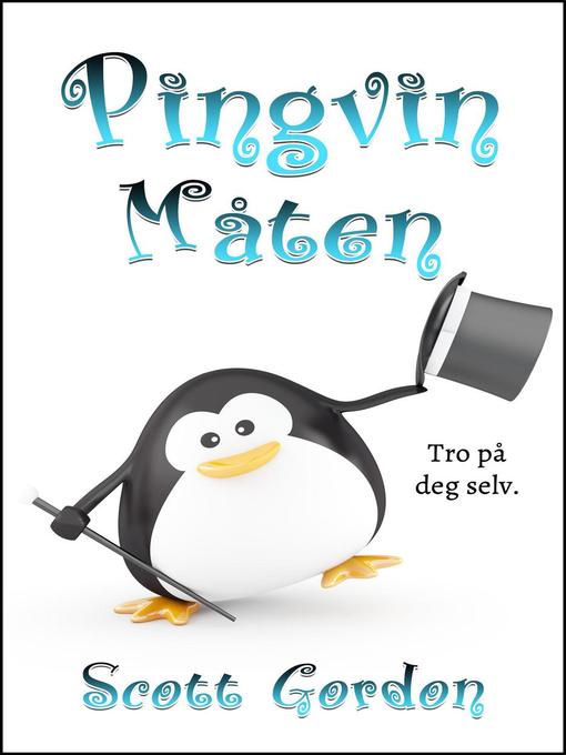 Title details for Pingvinmåten by Scott Gordon - Available
